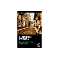 La Transparencia Del Tiempo - Leonardo Padura