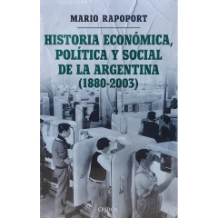 Historia Económica, Social Y Política Argentina - Mario Daniel Rapoport