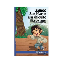 Cuando San Martín Era Chiquito - Nueva Edición - Ricardo Lesser