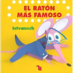 El Ratón Más Famoso - Istvansch