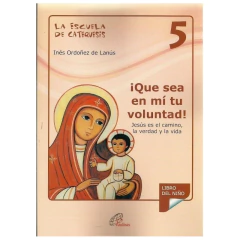 Que Sea En Mi Tu Voluntad 5º Texto - Ordoñez Ines