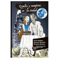 Zombis Y Vampiros En La Ciudad - Dulfano/Silvestro/Kirzner