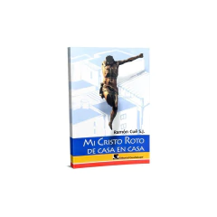 Mi Cristo Roto De Casa En Casa - Cue Ramon