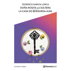 Doña Rosita La Soltera + La Casa De Bernarda Alba - Federico García Lorca