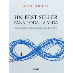 Un Best Seller Para Toda La Vida - Ryan Holiday
