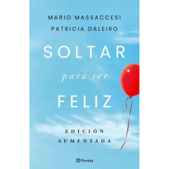 Soltar Para Ser Feliz - Massaccesi Mario