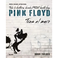 Pink Floyd. Tras El Muro (2023) - Hugh Fielder