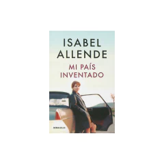 Mi País Inventado - Allende, Isabel