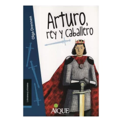 Arturo, Rey Y Caballero - Olga Drennen