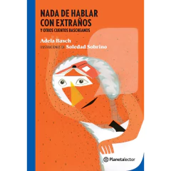 Nada De Hablar Con Extraños - Adela Basch