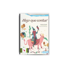 Algo Que Contar. Historias Con Magia Y Aventura - Boleto Verde - Nicolás Schuff