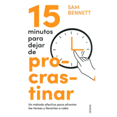 15 Minutos Para Dejar De Procrastinar - Bennett Sam