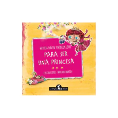 Para Ser Una Princesa - Valeria Dávila