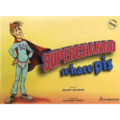 Superchango Se Hace Pis - Califano, Selene