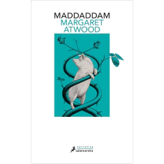 Maddaddam - Atwood, Margaret