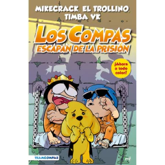 Compas 2. Los Compas Escapan De La Prisión (Edició - Mikecrack, El Trollino Y Timba Vk