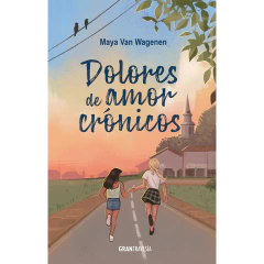 Dolores De Amor Cronicos - Van Wagenen Maya