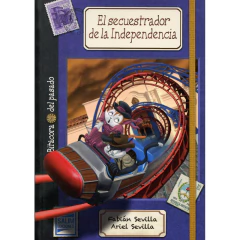 Secuestrador De La Independencia, El - Sevilla Fabián Y Ariel