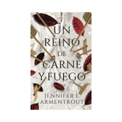 Reino De Carne Y Fuego, Un (Arg) - Armentrout, Jennifer L.