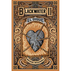 Blackwater / Parte Ii: El Dique - Mcdowell, Michael