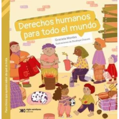 Derechos Humanos Para Todo El Mundo - Montes Graciela
