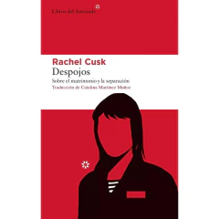 Despojos - Rachel Cusk