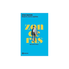 Manual De Zonceras/Bolsillo/ Argentinas - Jauretche, Arturo