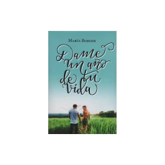 Dame Un Año De Tu Vida - Border, María