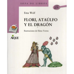 Flori, Ataúlfo Y El Dragón - Ema Wolf