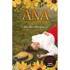 Anne, La De Álamos Ventosos - Lucy Maud Montgomery