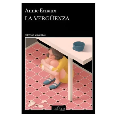 La Vergüenza - Annie Ernaux
