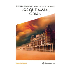 Los Que Aman Odian - Bioy Casares Adolfo Ocampo Silvina