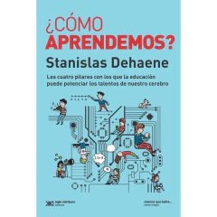 ¿Cómo Aprendemos? - Dehaene, Stanislas