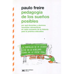 Pedagogia De Los Sueños Posibles - Freire, Paulo