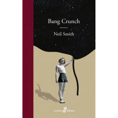 Bang Crunch - Smith Neil