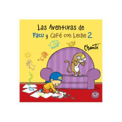 Las Aventuras De Facu Y Cafe Con Leche 2 - Chanti