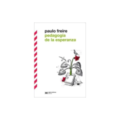 Pedagogia De La Esperanza - Freire, Paulo