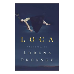Loca - Pronsky, Lorena