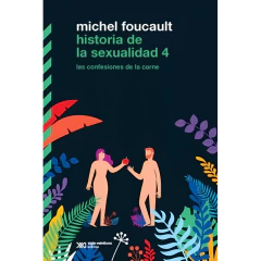 Historia De La Sexualidad 4 - Foucault, Michel