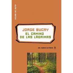 El Camino De Las Lagrimas. N.Ed. - Jorge Bucay