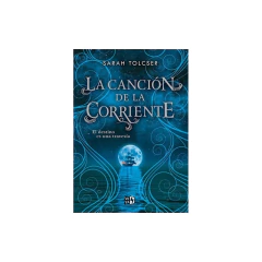 La Cancion De La Corriente - Sarah Tolcser