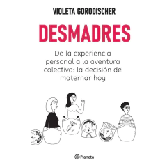Desmadres - Violeta Gorodischer