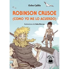Robinson Crusoe (Como Yo Me Lo Acuerdo) - Oche Califa