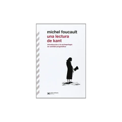 Una Lectura De Kant - Foucault, Michel