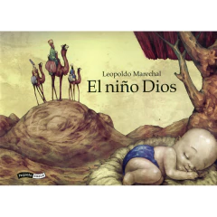 El Niño Dios - Leopoldo Marechal