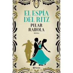 El Espía Del Ritz - Pilar Rahola