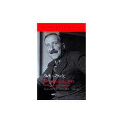 El Mundo De Ayer - Stefan Zweig