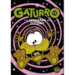 Gaturro 13. Gaturro Y La Venganza Del Futuro - Nik