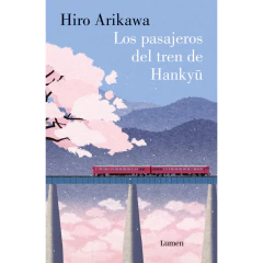 Los Pasajeros Del Tren Hankyu - Arikawa Hiro