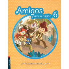 Amigos Para La Misión 6 - Camino A Betania -